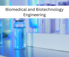 Biomedical and Biotechnology Engineering
